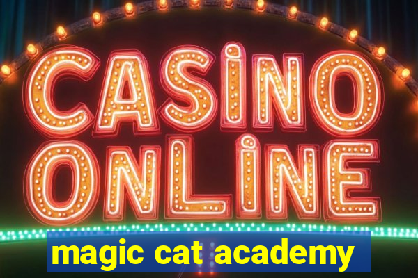 magic cat academy